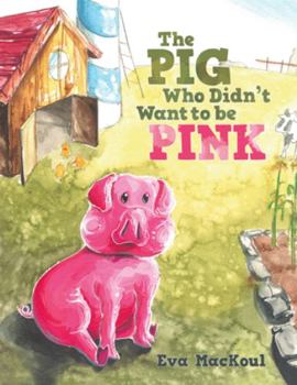 Paperback The Pig Who Didn't Want to Be Pink Book