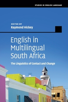 English in Multilingual South Africa: The Linguistics of Contact and Change - Book  of the Studies in English Language