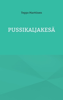 Paperback Pussikaljakesä [Finnish] Book