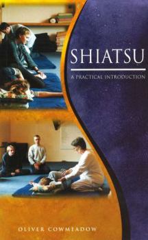 Paperback Shiatsu: A Practical Introduction Book