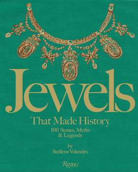 Hardcover Jewels That Made History: 101 Stones, Myths, and Legends Book