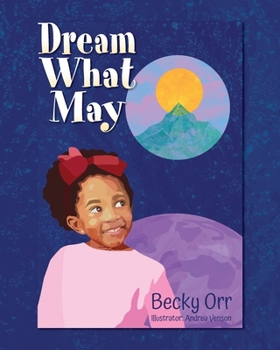Paperback Dream What May Book