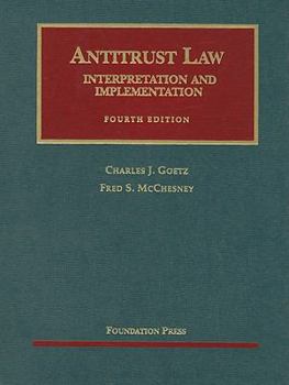 Hardcover Antitrust Law, Interpretation and Implementation (University Casebook) Book
