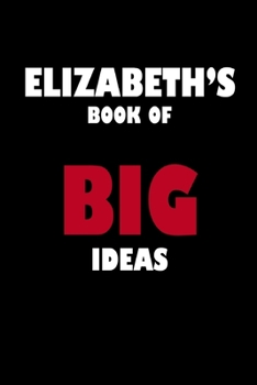 Paperback Elizabeth's Book of Big Ideas Book