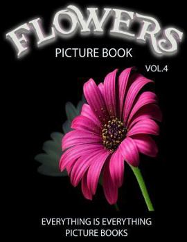 Paperback Flowers Picture Book Vol.4 (Everything Is Everything Picture Books): Everything Is Everything Picture Books Book