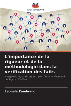 Paperback L'importance de la rigueur et de la méthodologie dans la vérification des faits [French] Book
