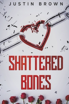 Paperback Shattered Bones: Volume 1 Book