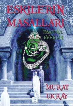 Hardcover Eskilerin Masallar&#305;: Esatir-ul Evvelin [Turkish] Book