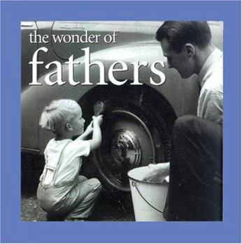 Hardcover The Wonder of Fathers Book