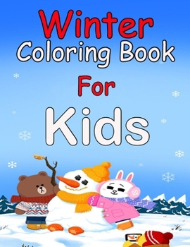 Paperback Winter Coloring Book for Kids: The Great Big Winter Activity Book for Kids Ages 4-8 Book