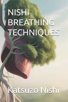 NISHI BREATHING TECHNIQUES
