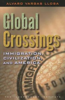 Hardcover Global Crossings: Immigration, Civilization, and America Book
