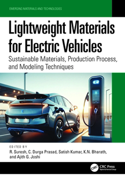 Hardcover Lightweight Materials for Electric Vehicles: Sustainable Materials, Production Process, and Modeling Techniques Book