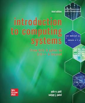 Paperback Loose Leaf for Introduction to Computing Systems: From Bits & Gates to C/C++ & Beyond Book