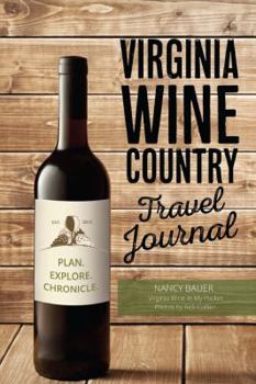 Spiral-bound Virginia Wine Country Travel Journal (SIGNED FIRST EDITION) Book