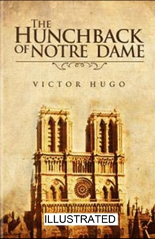 Paperback The Hunchback of Notre Dame Illustrated Book