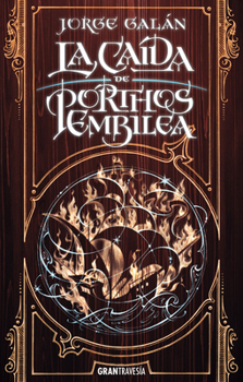 La caída de Porthos Embilea - Book #2 of the El país de la niebla