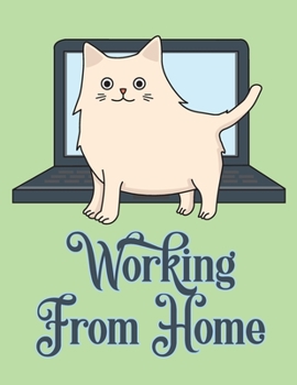 Paperback Working From Home: Cute Lined Notebook Book