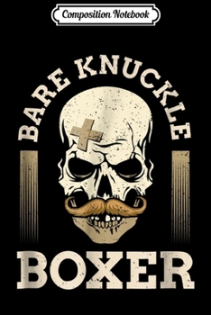 Composition Notebook: Bare Knuckle Boxing Club for Pugilists in Ireland Journal/Notebook Blank Lined Ruled 6x9 100 Pages