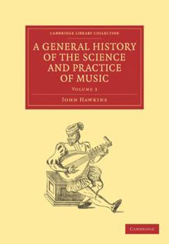 Paperback A General History of the Science and Practice of Music Book