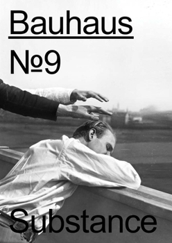 Paperback Bauhaus No. 9: Substance: The Magazine of the Bauhaus Dessau Foundation Book