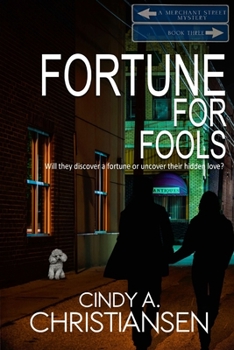 Fortune for Fools - Book #3 of the Merchant Street Mystery