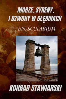 Paperback Morze, Syreny, I Dzwony W Gl&#280;binach: Epuscularium [Polish] Book