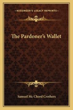 The Pardoner's Wallet (Classic Reprint)