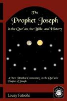 Paperback The Prophet Joseph in the Qur'an, the Bible, and History Book