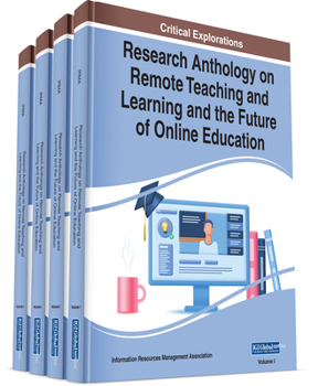 Hardcover Research Anthology on Remote Teaching and Learning and the Future of Online Education Book