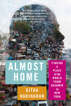 Paperback Almost Home: Finding a Place in the World from Kashmir to New York Book