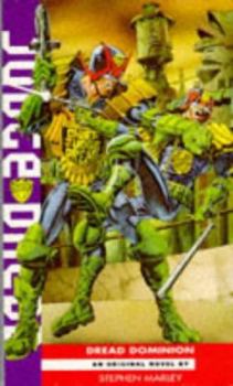 Dread Dominion (Judge Dredd) - Book #6 of the Judge Dredd novels from Virgin Books