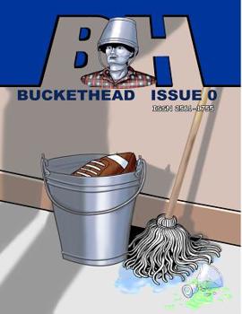 Paperback Buckethead Issue 0 (Print Edition) Book