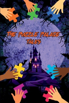 Paperback The Puzzle Palace Tales: A Collection of Scary Short Stories for Children Book