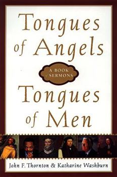 Hardcover Tongues of Angels, Tongues of Men: A Book of Sermons Book