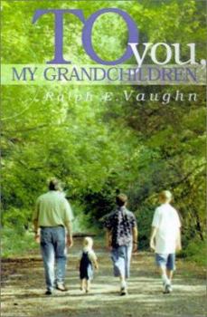 Paperback To You, My Grandchildren Book