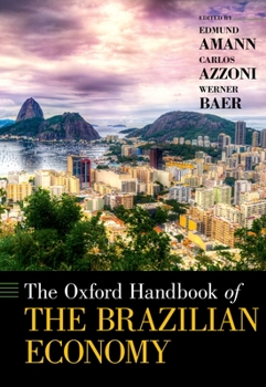 Hardcover The Oxford Handbook of the Brazilian Economy Book