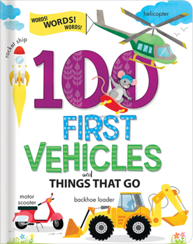 Board book 100 First Words Book: Vehicles and Things That Go Baby Books for Toddlers Ages 1-3 Early Learning Kids Books Book