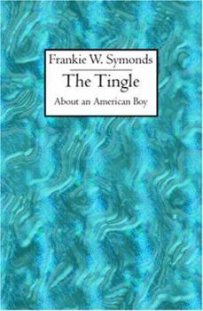 The Tingle: About an American Boy