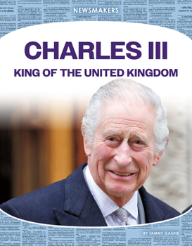 Library Binding Charles III: King of the United Kingdom: King of the United Kingdom Book