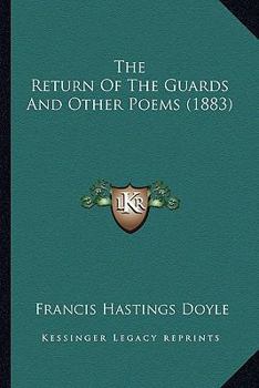 Paperback The Return Of The Guards And Other Poems (1883) Book