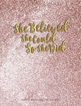 Paperback She Believed She Could So She Did Academic Planner July 2020-June 2021: academic planner for time management appointment college students high school Book