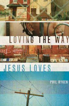 Paperback Loving the Way Jesus Loves Book