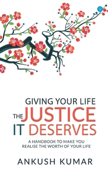 Paperback Giving your life The Justice it Deserves Book