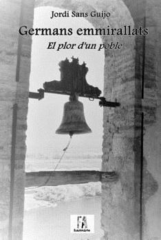 Paperback Germans emmirallats: El plor d'un poble [Catalan] Book