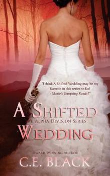 A Shifted Wedding - Book #2 of the Alpha Division