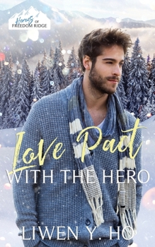 Love Pact with the Hero: A Christian Bodyguard Christmas Romance - Book #2 of the Heroes of Freedom Ridge