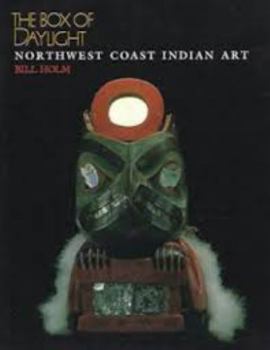 Paperback The box of daylight: Northwest coast Indian art Book