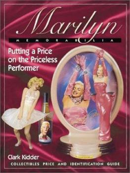 Paperback Marilyn Memorabilia: Putting a Price on the Priceless Performer Book