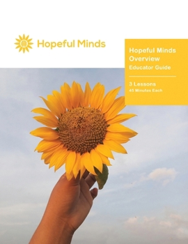 Paperback Hopeful Minds Overview Educator Guide Book